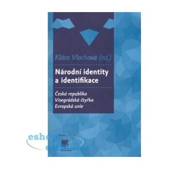 Národní identity a identifikace. Česká republika - Visegrádská čtyřka