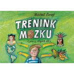 Trénink mozku pro 2. stupeň ZŠ - Michal Černý – Hledejceny.cz