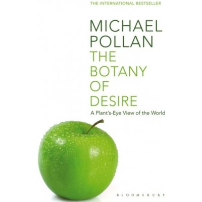 The Botany of Desire - M. Pollan
