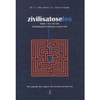 Zivilisatoselos - Jentschura, Peter