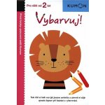Vybarvuj! Pro děti od 2 let Toshihiko Karakida – Zboží Dáma