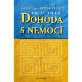 DOHODA S NEMOCÍ 2 Sinelnikov