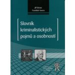 SLOVNÍK KRIMINALISTICKÝCH POJMŮ A OSOBNOSTÍ – Zboží Dáma