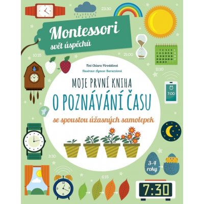 Moje první kniha o poznávání času Montessori: Svět úspěchů – Zbozi.Blesk.cz