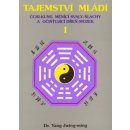 Kniha Tajemství mládí I - Yang Jwing-ming