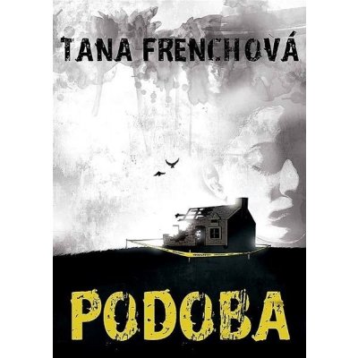 Podoba - Tana Frenchová