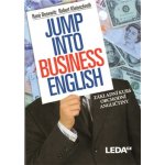 Jump into Business English - Základní kurs obchodní angličtiny Bosewitz René, Kleinschroth Robert – Hledejceny.cz