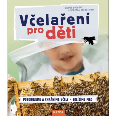 Včelaření pro děti - Budeová Sarah