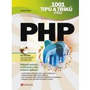 1001 tipů a triků pro PHP - Jakub Vrána