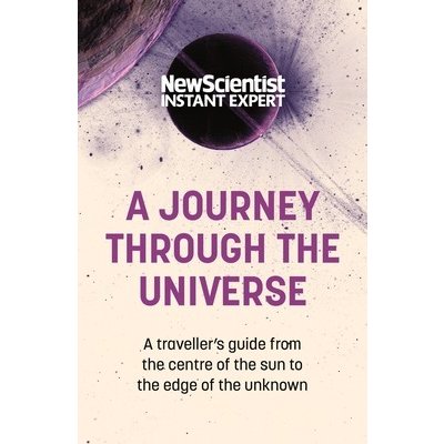 A Journey Through The Universe - New Scientist – Hledejceny.cz
