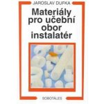 Materiály pro učeb.ob.instala. Dufka Jaroslav – Hledejceny.cz