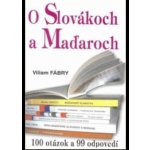 O Slovákoch a Maďaroch – Hledejceny.cz