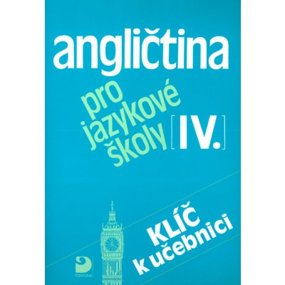 Angličtina pro jazykové školy 4 - klíč k učebnici - Vacková,Nacherová – Zboží Mobilmania