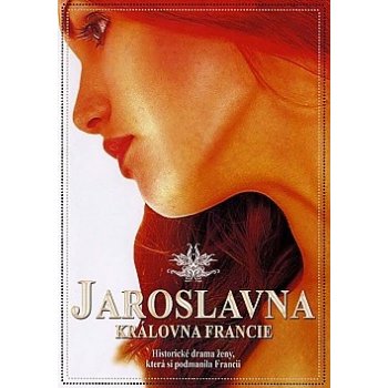 Jaroslavna: Královna Francie DVD