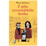 Z mého severoitalského deníku - Kučíková Marta – Hledejceny.cz
