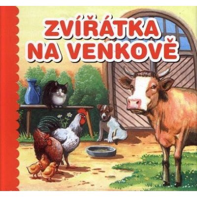 Zvířátka na venkově - Štěpánek Ivo – Zbozi.Blesk.cz