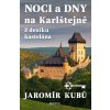 Kniha Noci a dny na Karlštejně - Z deníku kastelána - Jaromír Kubů