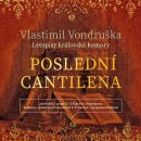 Audiokniha Poslední cantilena - Letopisy královské komory - Vlastimi Vondruška