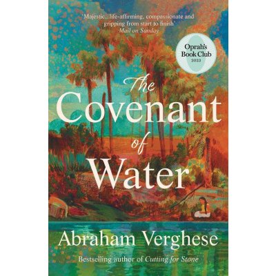 The Covenant of Water: An Oprah´s Book Club Selection