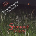 Tomáško Vojta Kiďák - Srpnové trávy CD – Hledejceny.cz