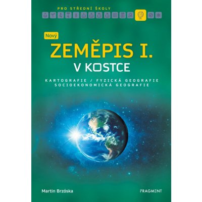 Nový zeměpis v kostce pro SŠ I. - Martin Brzóska – Zboží Mobilmania