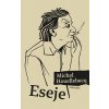 Kniha Eseje - Michel Houellebecq, Sabina Chalupová ilustrátor