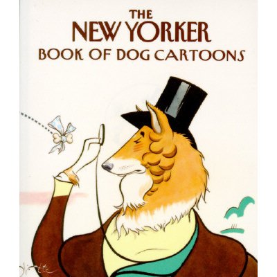 The New Yorker Book of Dog Cartoons The New YorkerPaperback – Zboží Mobilmania