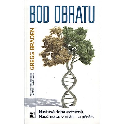 Bod obratu - Gregg Braden – Hledejceny.cz