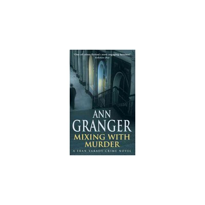 Mixing with Murder - A. Granger