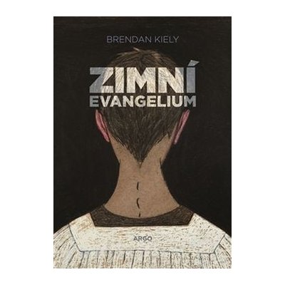 Kiely Brendan: Zimní evangeliumha – Hledejceny.cz