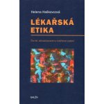 Lékařská etika Helena Haškovcová – Hledejceny.cz