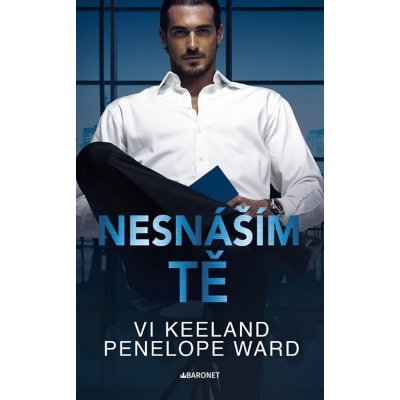 Nesnáším tě, 2. vydání - Vi Keeland