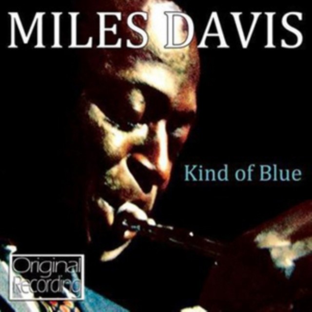 Kind of Blue - Miles Davis CD