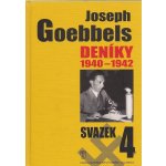 Deníky 1940-1942 svazek 4 Goebbels Joseph – Hledejceny.cz