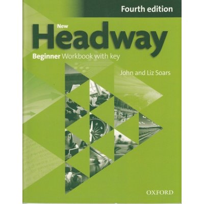 New Headway 4th edition Beginner Workbook with key (without iChecker CD-ROM)