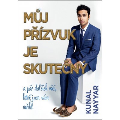 Můj přízvuk je skutečný - Kunal Nayyar – Zboží Mobilmania