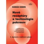 Nové receptúry a technológia pokrmov - Konrád Kendík – Hledejceny.cz