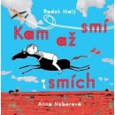 Kam až smí smích - Radek Malý