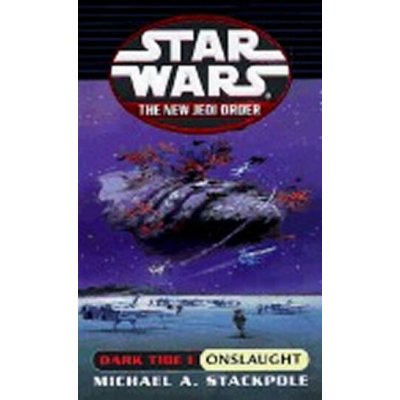 Dark Tide I: Onslaught Star Wars: The New Jedi Order, Book – Sleviste.cz