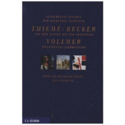 Allgemeines Lexikon der bildenden Künstler von der Antike bis zur Gegenwart. Allgemeines Lexikon der bildenden Künstler des 20. - Thieme, Ulrich – Zboží Mobilmania