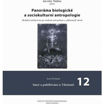Panoráma biologické a sociokulturní antropologie 12. - Jaroslav Malina