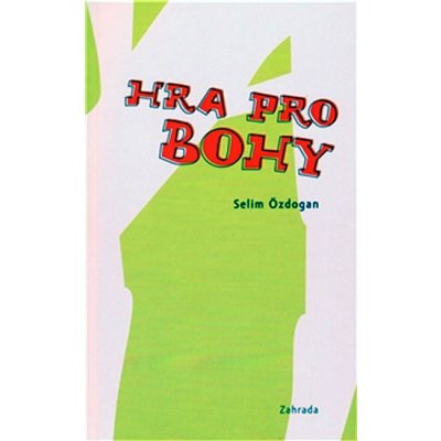 Hra pro bohy - Selim Özdogan – Hledejceny.cz