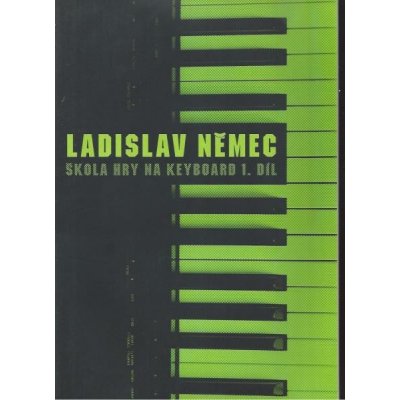 Ladislav Němec Škola hry na keyboard 1. díl