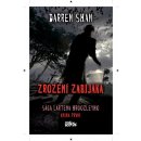 Zrození zabijáka. Sága Lartena Hroozleyho - Darren Shan