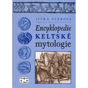 Encyklopedie keltské mytologie Vlčková Jitka