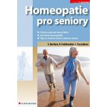 Homeopatie pro seniory - Eliška Bartlová, Radana Poděbradská, Ludmila Pszczolková – Hledejceny.cz