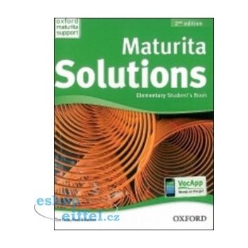 Maturita Solutions 2nd Edition Elementary Student´s Book CZ