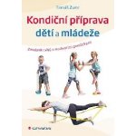 Grada Kondiční příprava dětí a mládeže - Zásobník cvičení s moderními pomůckami – Sleviste.cz