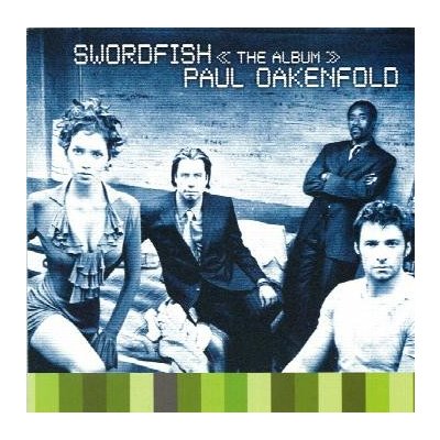 Oakenfold Paul - Swordfish -Ost CD – Hledejceny.cz