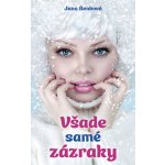 Všade samé zázraky - Jana Benková – Hledejceny.cz